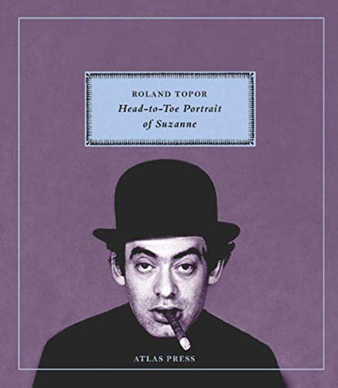 

HeadtoToe Portrait of Suzanne by Roland Topor-Paperback