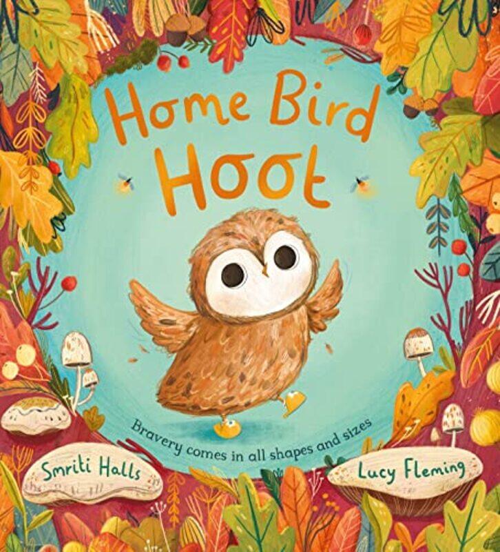 

Home Bird Hoot PB by Smriti HallsLucy Fleming-Paperback