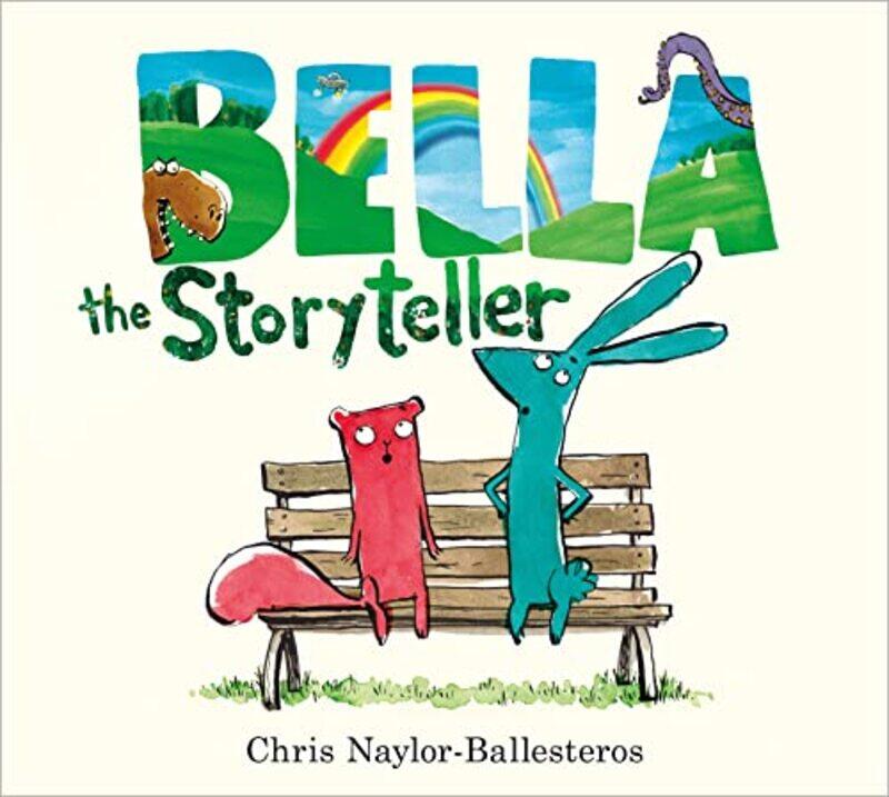 

Bella the Storyteller by Chris Naylor-Ballesteros-Hardcover