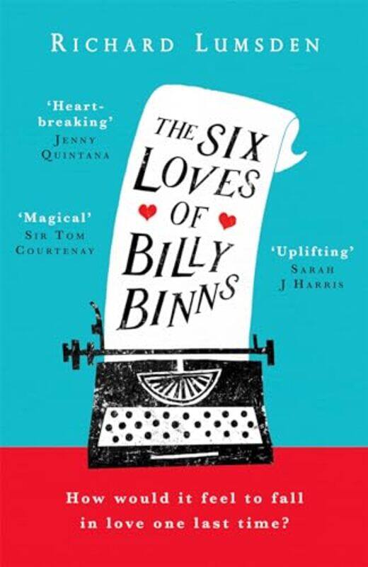 

The Six Loves of Billy Binns by Richard Lumsden-Paperback