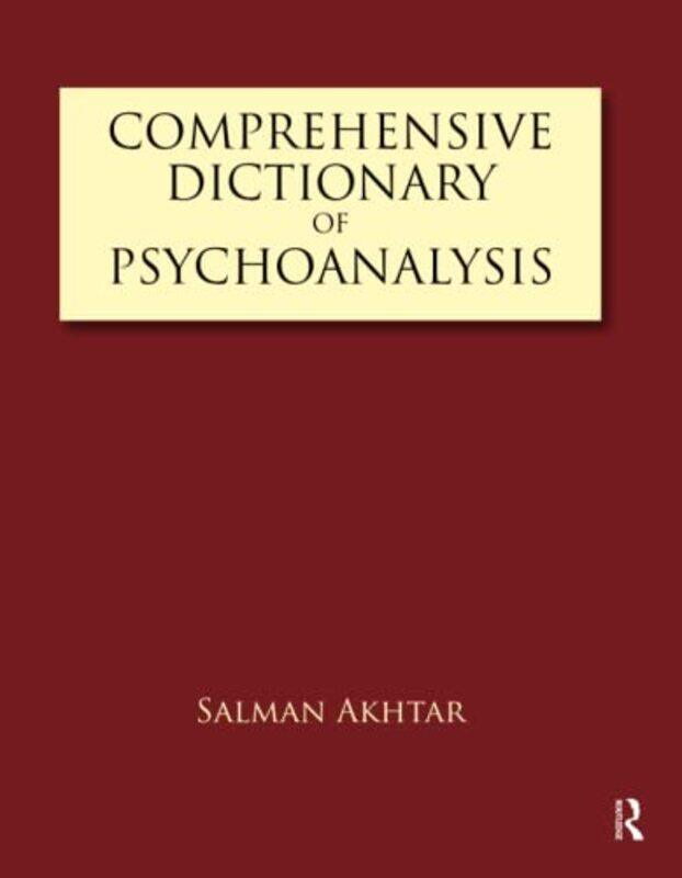 

Comprehensive Dictionary of Psychoanalysis by Salman Akhtar-Paperback