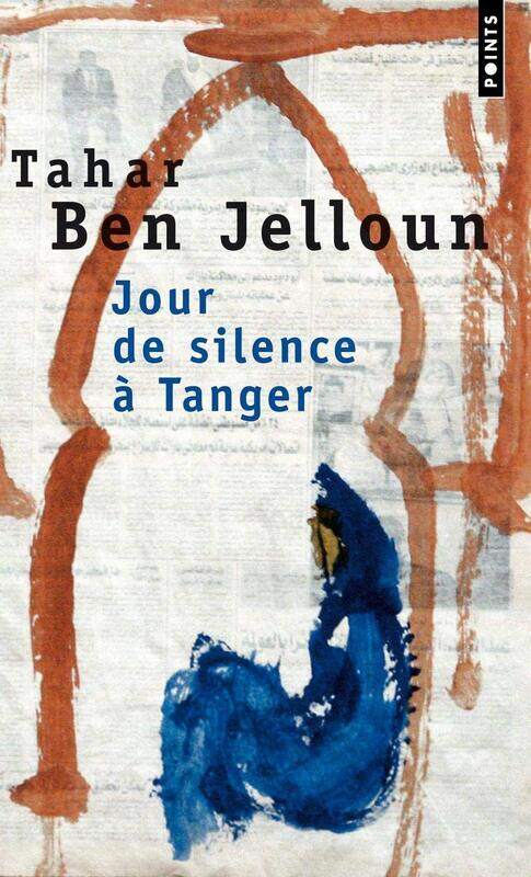 

Jour De Silence a Tanger, Paperback Book, By: Tahar Ben Jelloun