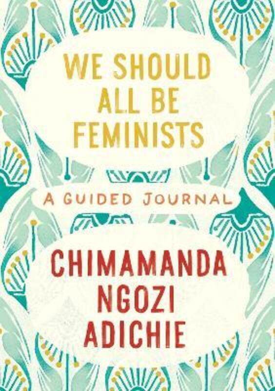 

We Should All Be Feminists: A Guided Journal.Hardcover,By :Adichie, Chimamanda Ngozi