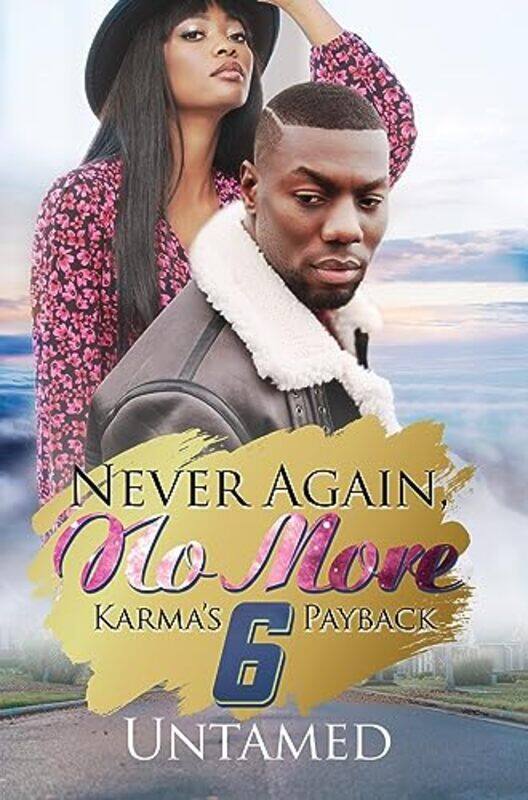 

Never Again No More 6 by Untamed-Paperback