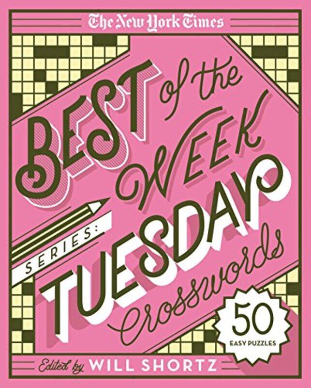 

New York Times Best Of The Week Series Tuesday Crosswords By Will -Paperback