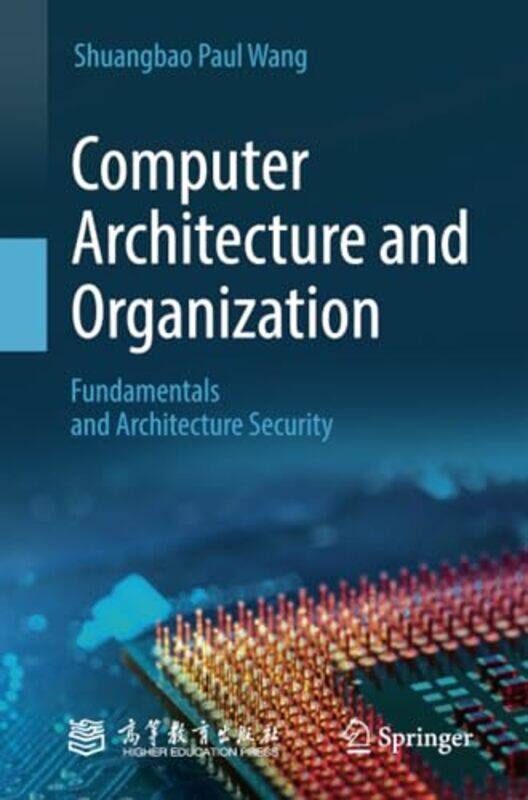 

Computer Architecture and Organization by Trevor University of Worcester UK Wright-Paperback