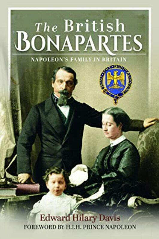 

The British Bonapartes by Edward Hilary Davis-Hardcover