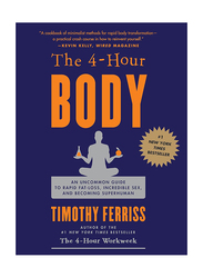 4 Hour Body, Hardcover Book, By: Timothy Ferriss