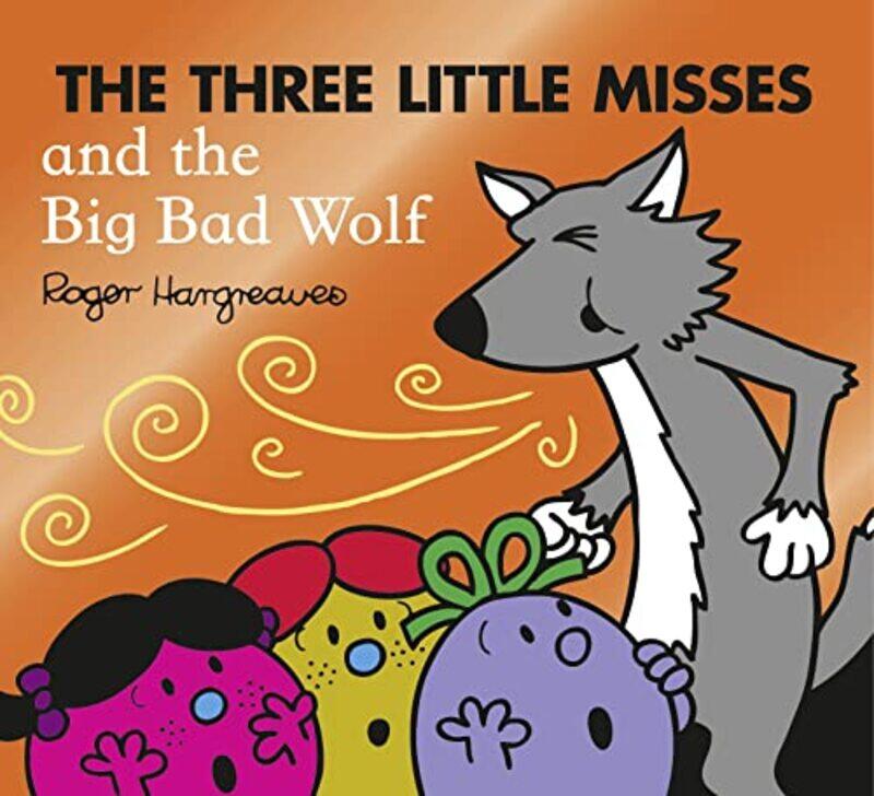 

The Three Little Misses and the Big Bad Wolf by Adam Hargreaves-Paperback