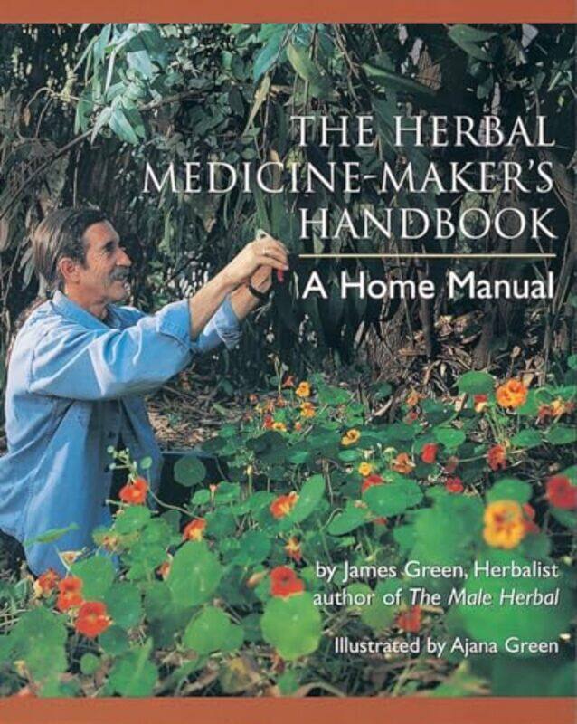 

Herbal Medicine Makers Handbk By Green James - Paperback