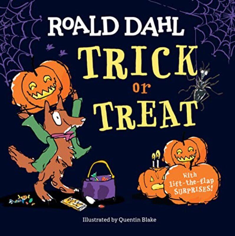 

Roald Dahl: Trick or Treat: With Lift-the-Flap Surprises! , Paperback by Dahl, Roald - Blake, Quentin