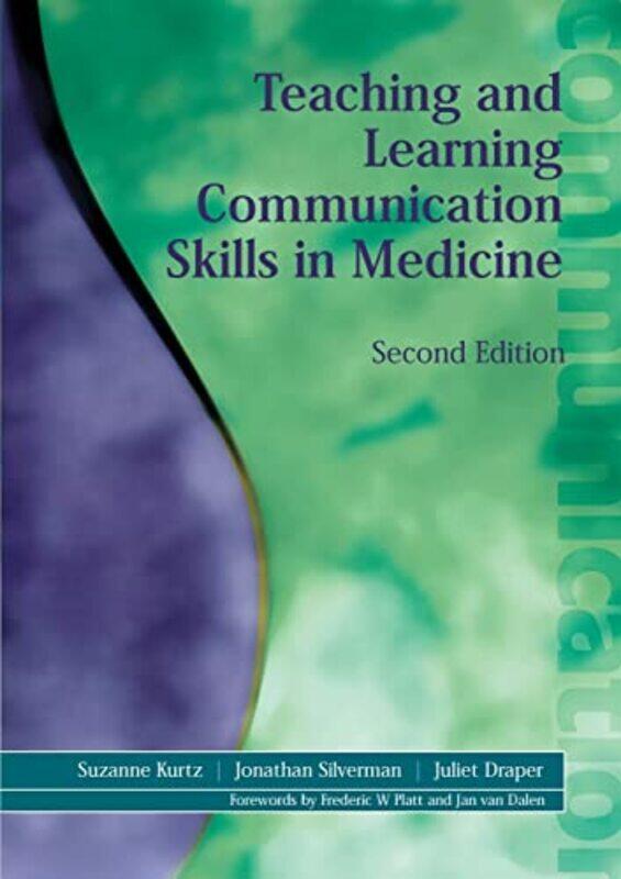 

Teaching and Learning Communication Skills in Medicine by Eric Saunders-Paperback