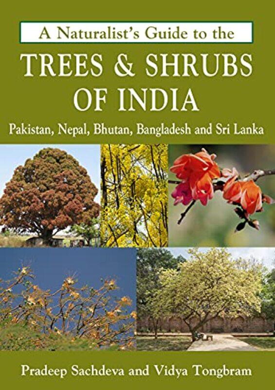 

Naturalists Guide to the Trees & Shrubs of India by Sankaran Krishna-Paperback