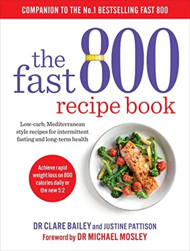 

The Fast 800 Recipe Book by Dr Clare Bailey-Paperback