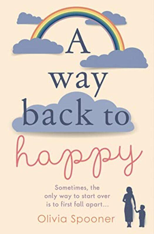 

A Way Back to Happy by Olivia Spooner-Paperback