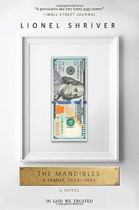 

The Mandibles by Lionel Shriver-Paperback