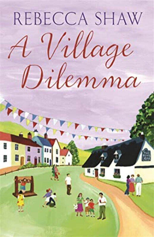 

A Village Dilemma by Rebecca Shaw-Paperback