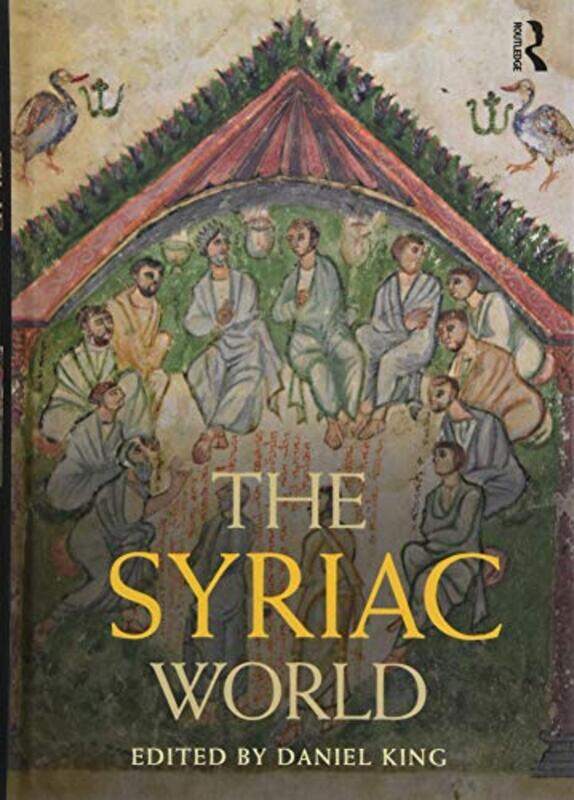 

The Syriac World by Daniel King-Hardcover