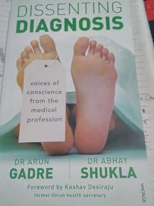 

Dissenting Diagnosis By Gadre, Arun; Shukla, Abhay - Paperback