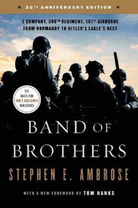 

Band of Brothers: E Company, 506th Regiment, 101st Airborne from Normandy to Hitler's Eagle's Nest.paperback,By :Ambrose, Stephen E