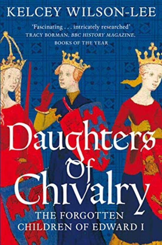 

Daughters Of Chivalry by Kelcey - Paperback