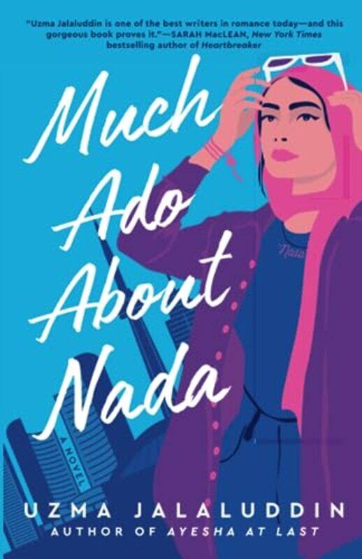 

Much Ado About Nada By Jalaluddin, Uzma Paperback
