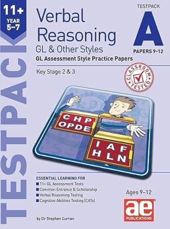 

11+ Verbal Reasoning Year 57 Gl & Other Styles Testpack A Papers 912 Gl Assessment Style Practice By Curran, Dr Stephen C - Richardson, Andrea - Bond,