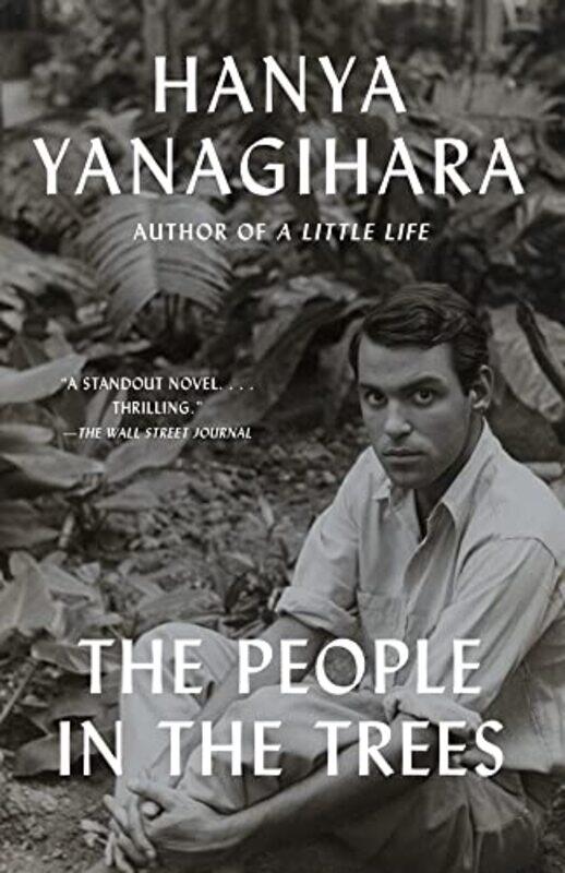 

The People In The Trees by Yanagihara, Hanya - Paperback