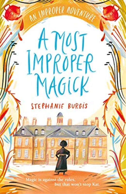 

A Most Improper Magick An Improper Adventure 1 by Stephanie Burgis-Paperback