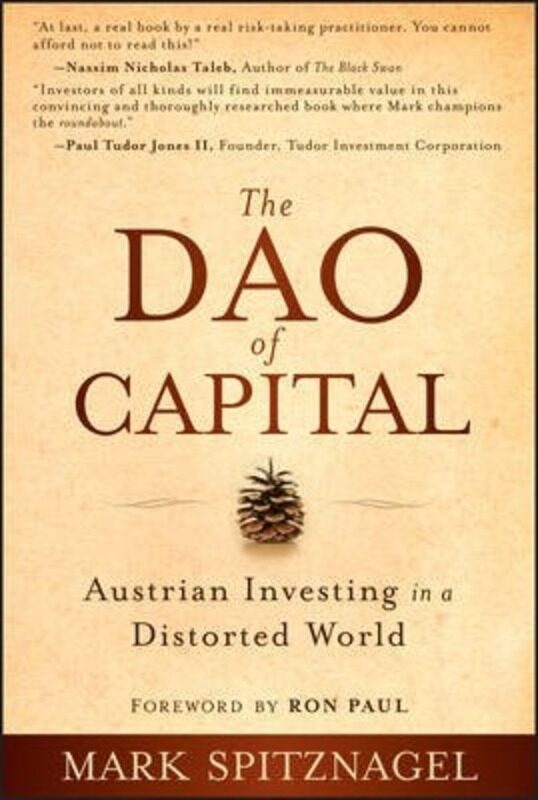 

Dao of Capital.Hardcover,By :Mark Spitznagel; Ron Paul