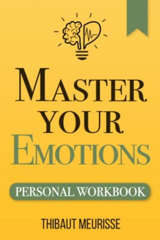 

Master Your Emotions by Thibaut Meurisse-Paperback