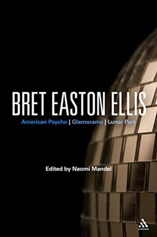 

Bret Easton Ellis by Dr Naomi Mandel-Paperback