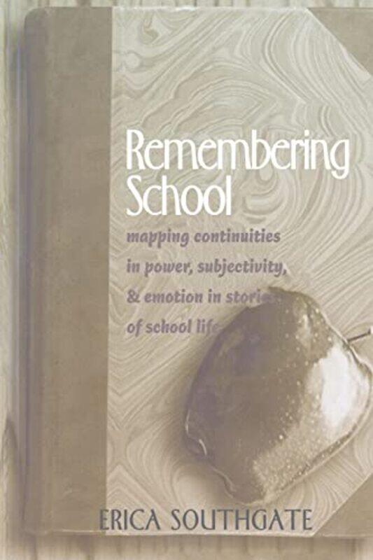 

Remembering School by Erica Southgate-Paperback