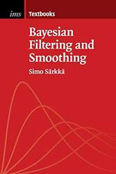 Bayesian Filtering And Smoothing by Sarkka, Simo (Aalto University, Finland) Paperback