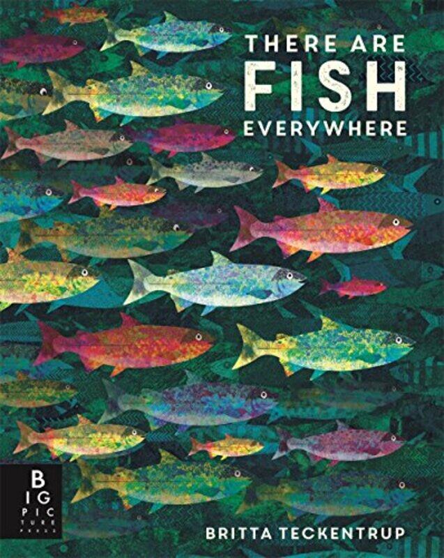 

There are Fish Everywhere by Katie HaworthBritta Teckentrup-Paperback