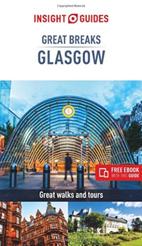 

Insight Guides Great Breaks Glasgow Travel Guide eBook by Insight Guides Travel Guide-Paperback