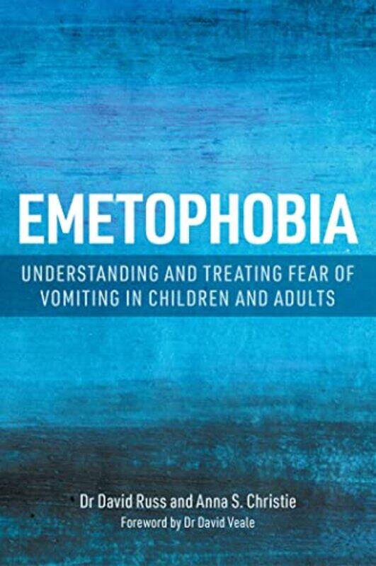 

Emetophobia by Anna S ChristieDr David Russ-Paperback