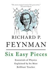 Six Easy Pieces: Essentials of Physics Explained By Its Most Brilliant Teacher, Paperback Book, By: Richard P. Feynman