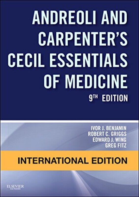 

Andreoli And Carpenters Cecil Essentials Of Medicine International Edition by Ivor Benjamin - Paperback