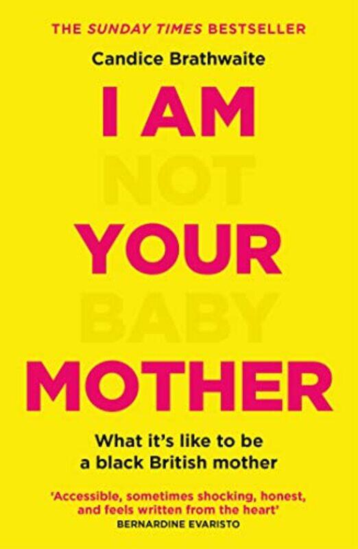 

I Am Not Your Baby Mother by Candice Brathwaite-Paperback