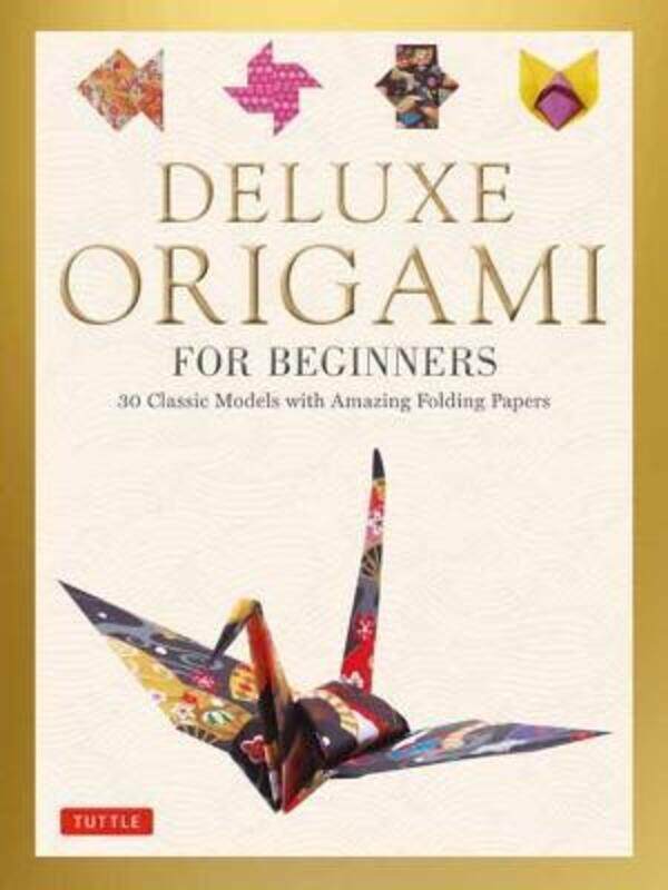 

Deluxe Origami for Beginners Kit: 30 Classic Models with Amazing Folding Papers,Paperback,ByKirschenbaum, Marc