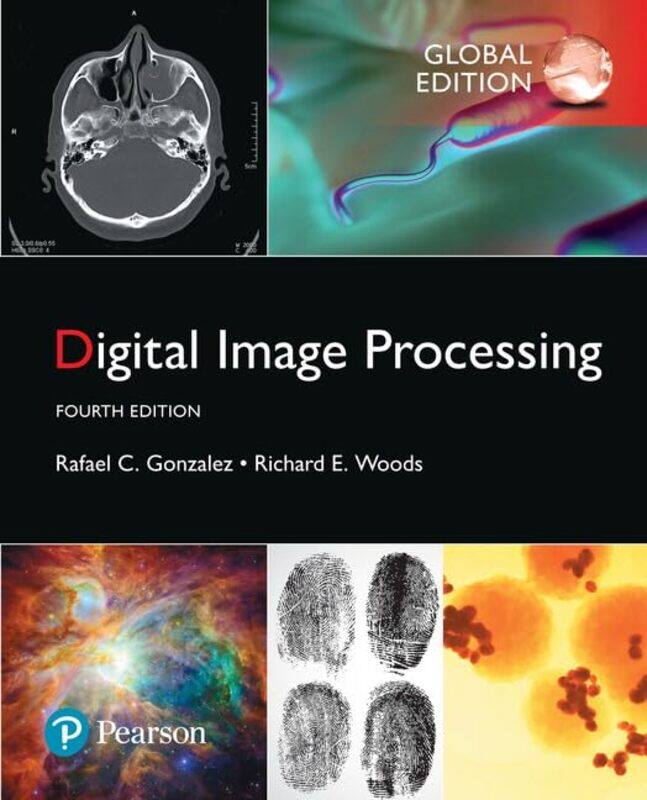 

Digital Image Processing Global Edition by Rafael GonzalezRichard Woods-Paperback