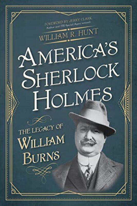 

Americas Sherlock Holmes by William R Hunt-Paperback