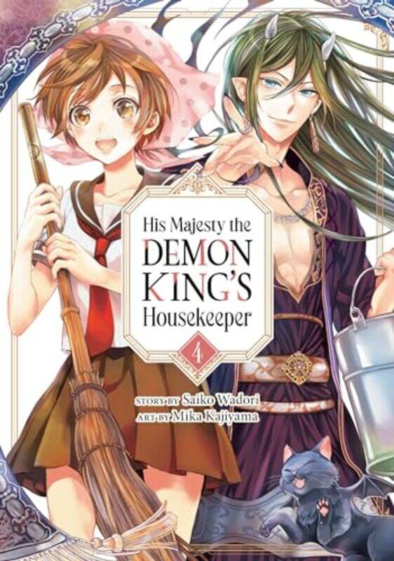 

His Majesty the Demon Kings Housekeeper Vol 4 by Saiko WadoriMika Kajiyama-Paperback