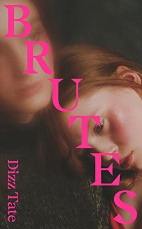 

Brutes: An astonishing debut SUNDAY TIMES,Hardcover by Tate, Dizz