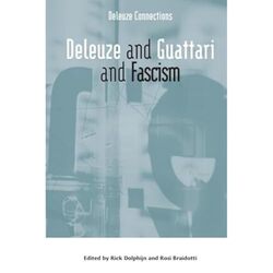 Deleuze and Guattari and Fascism by Rick DolphijnRosi Braidotti-Paperback