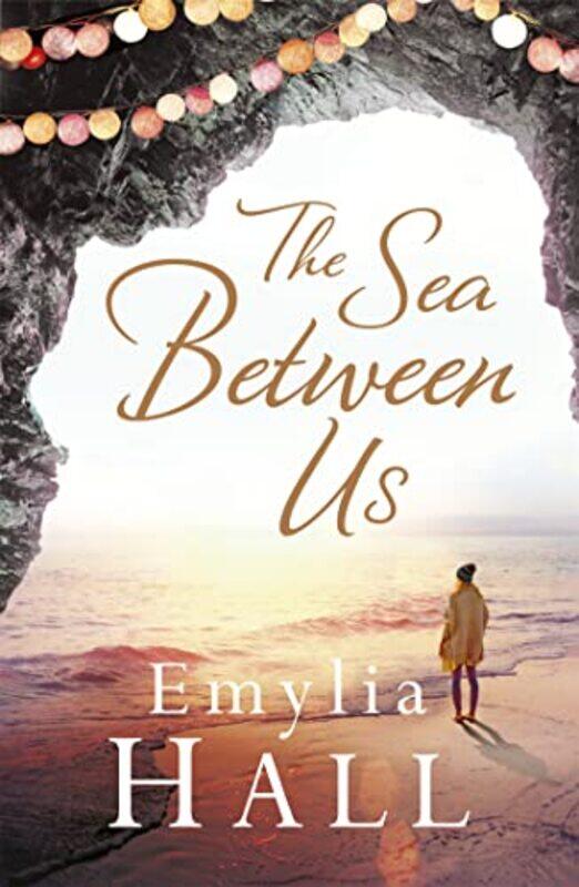 

The Sea Between Us by Emylia Hall-Paperback