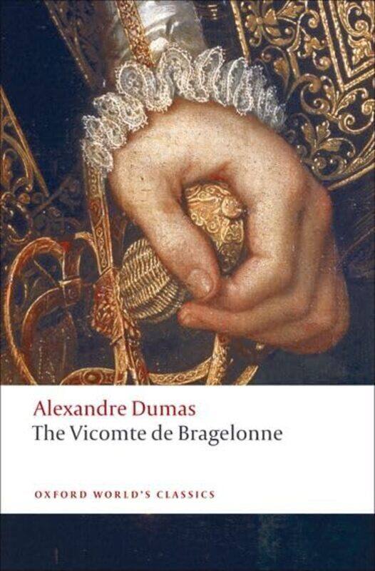 

The Vicomte de Bragelonne Oxford Worlds Classics by Alexandre Dumas (p re) - Paperback