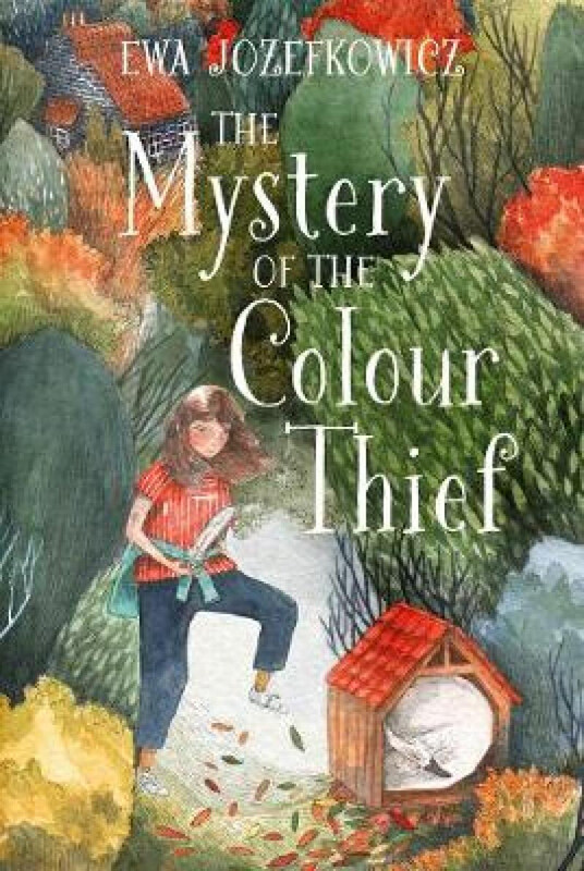 

The Mystery of the Colour Thief, Paperback Book, By: Jozefkowicz and Ewa