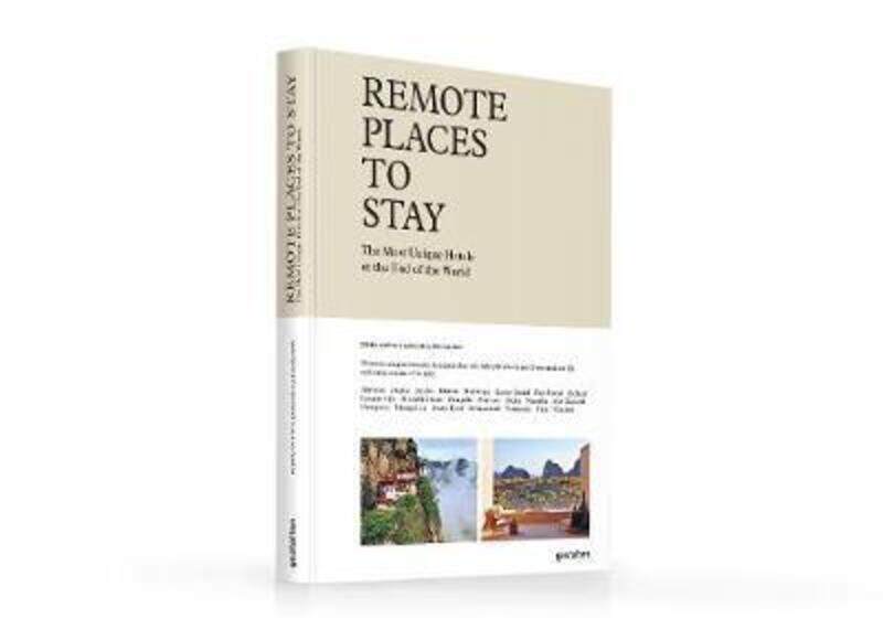 

Remote Places to Stay: The Most Unique Hotels at the End of the World,Hardcover, By:Pappyn, Debbie - De Vleeschauwer, David